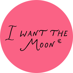 I WANT THE MOON